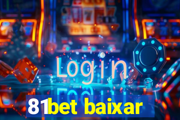81bet baixar